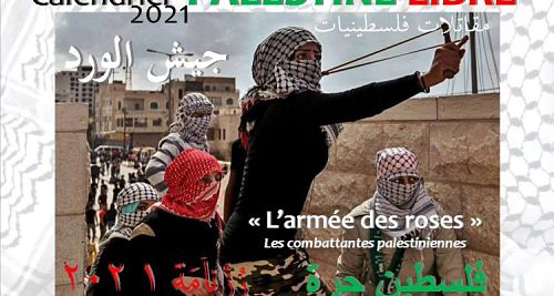 Calendrier Palestine Libre 2021 - « Les combattantes palestiniennes »
